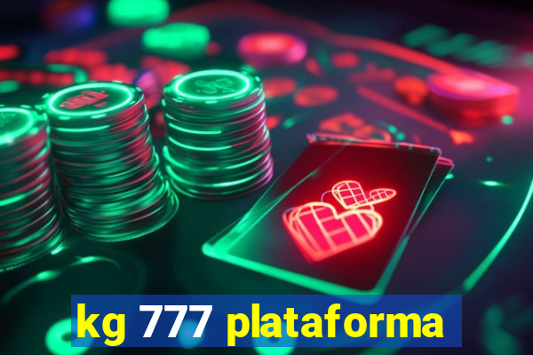 kg 777 plataforma